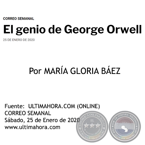 EL GENIO DE GEORGE ORWELL - Por MARA GLORIA BEZ - Sbado, 25 de Enero de 2020